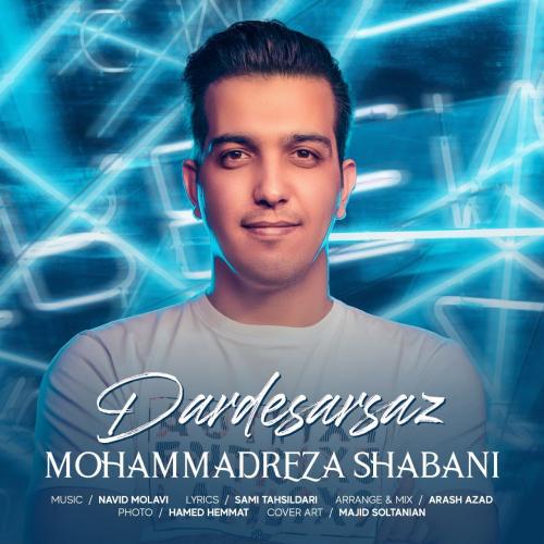 دانلود آهنگ دردسرساز محمدرضا شعبانی